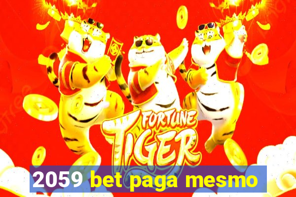 2059 bet paga mesmo